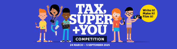 Tax, Super +You competition